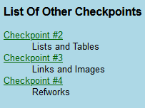 The definition list.  Checkpoint 2, 3, and 4 are now hyperlinks, so they are a different colour and underlined